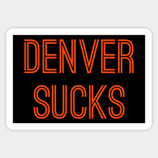 Denver Sucks (Orange Text) Sticker